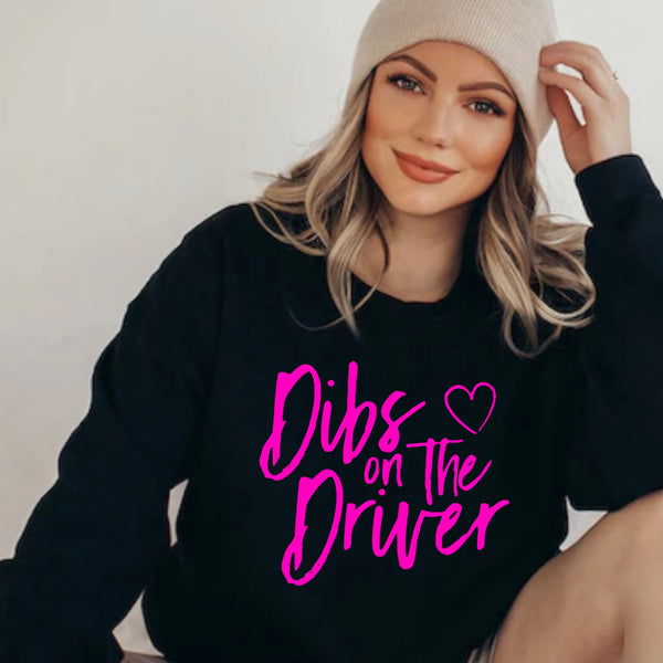 Dibs On The Driver *Pink* - Crewneck Sweatshirt