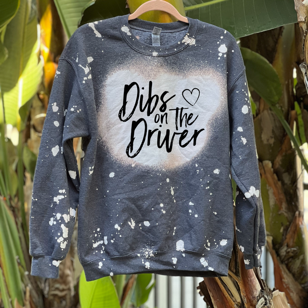 Dibs On The Driver - Bleached Crewneck Sweatshirt