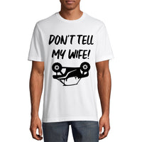 Don’t Tell My Wife - Mens
