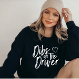 Dibs On The Driver *White* - Crewneck Sweatshirt
