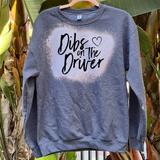 Dibs On The Driver - Bleached Crewneck Sweatshirt